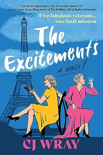 The Excitements: A Novel by CJ Wray