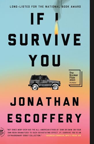 If I Survive You by Jonathan Escoffery