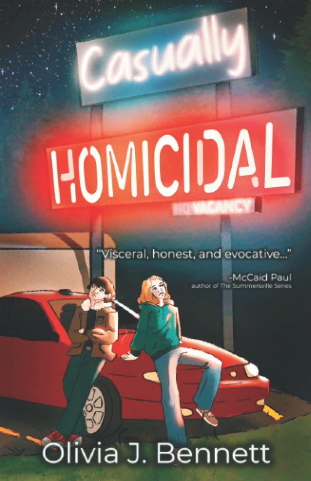 Casually Homicidal by Olivia J. Bennett LOCAL AUTHOR