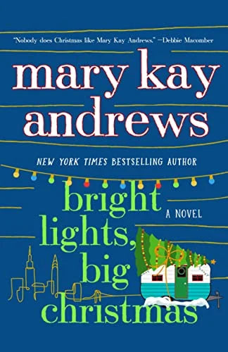 Bright Lights, Big Christmas by Mary Kay Andrews (Hardcover)