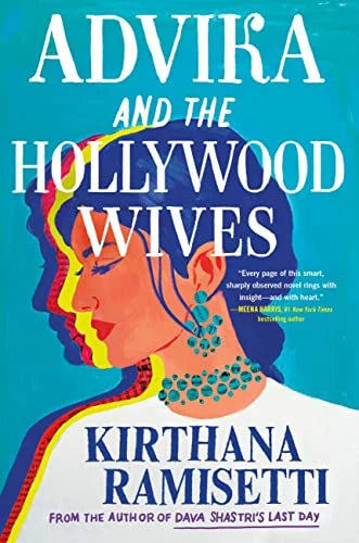 Advika and the Hollywood Wives by Kirthana Ramisetti